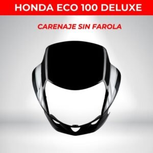 CARENAJES CON ACRÍLICO Y SIN ACRÍLICO HONDA ECO100 DELUXE